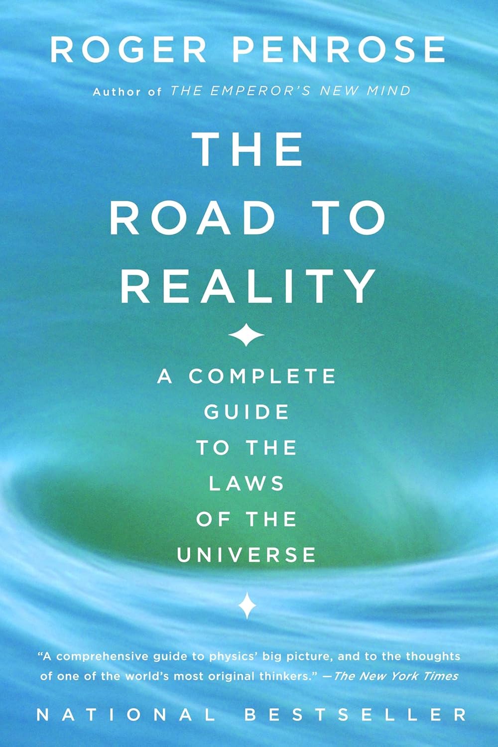 The Road to Reality: A Complete Guide to the Laws of the Universe (Vintage)